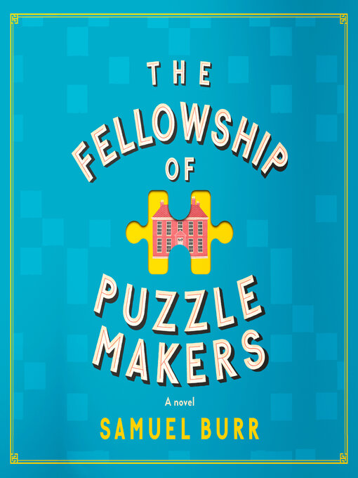 Title details for The Fellowship of Puzzlemakers by Samuel Burr - Wait list